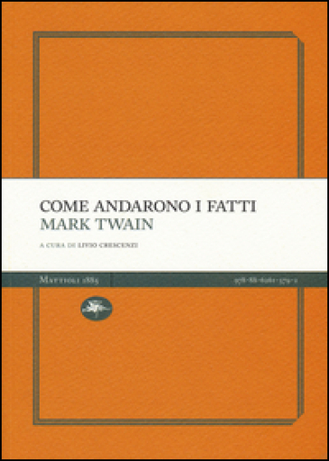 Come andarono i fatti - Mark Twain