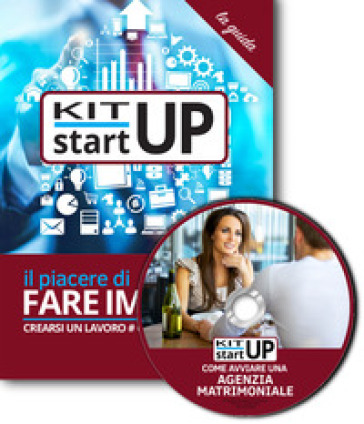 Come aprire un'agenzia matrimoniale. Con CD-ROM