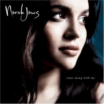 Come away with me - Norah Jones