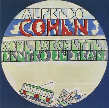 Come barchette dentro un - Alfredo Cohen