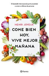 Come bien hoy, vive mejor mañana