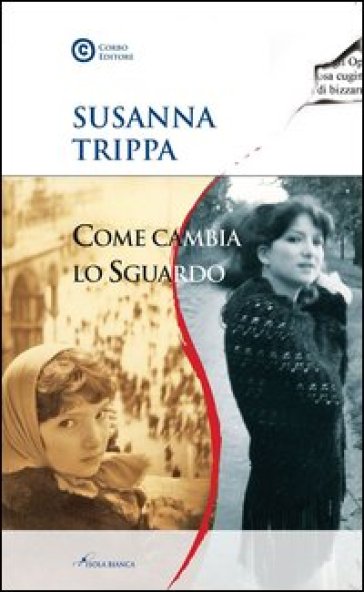 Come cambia lo sguardo - Susanna Trippa