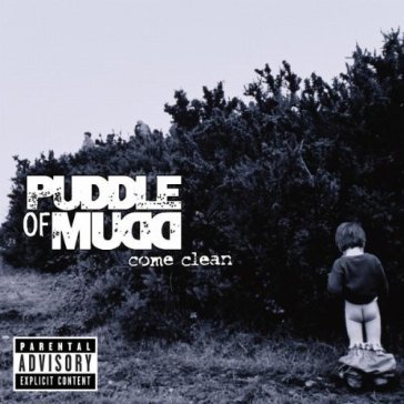 Come clean - Puddle of Mudd