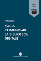 Come comunicare la biblioteca digitale