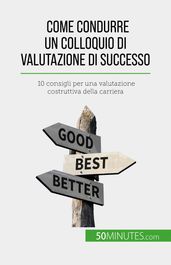 Come condurre un colloquio di valutazione di successo