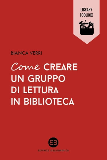 Come creare un gruppo di lettura in biblioteca - Bianca Verri