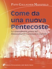 Come da una nuova Pentecoste