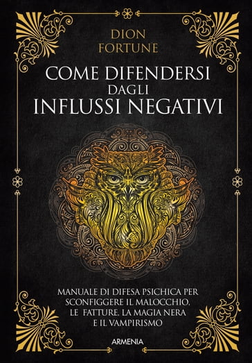 Come difendersi dagli influssi negativi - Fortune Dion