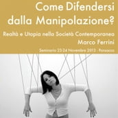 Come difendersi dalla manipolazione?