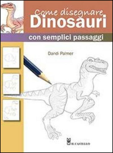 Come disegnare dinosauri con semplici passaggi - Dandi Palmer