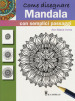 Come disegnare mandala con semplici passaggi. Ediz. a colori