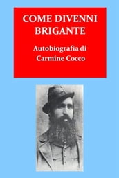 Come divenni brigante