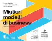 Come diventare un azienda invincibile con la guida ai migliori modelli di business