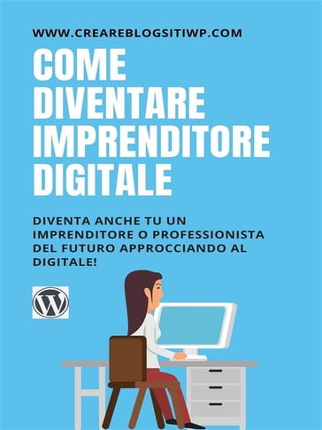 Come diventare imprenditore digitale - Antonio Rizzo