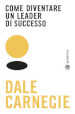 Come diventare un leader di successo