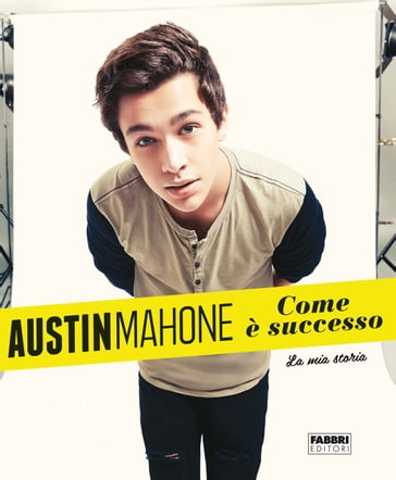 Come è successo - AUSTIN MAHONE