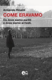 Come eravamo