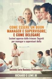 Come essere un buon manager e supervisore, e come delegare