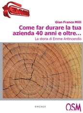 Come far durare la tua azienda 40 anni