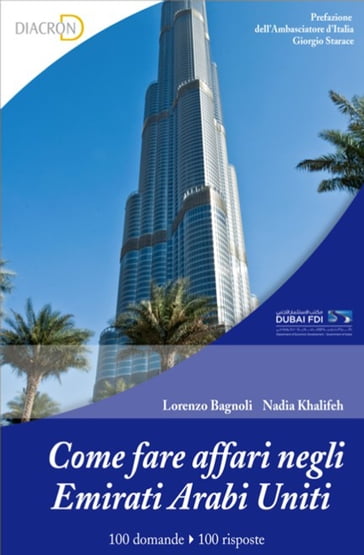 Come fare affari negli Emirati Arabi Uniti - Lorenzo Bagnoli - Nadia Khalifen