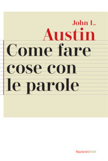 Come fare cose con le parole - John Langshaw Austin