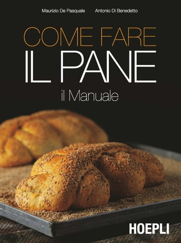 Come fare il pane - Antonio Di Benedetto - Maurizio De Pasquale