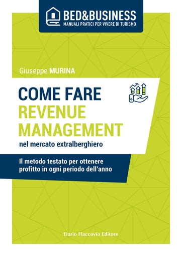 Come fare revenue management nel mercato extralberghiero - Giuseppe Murina