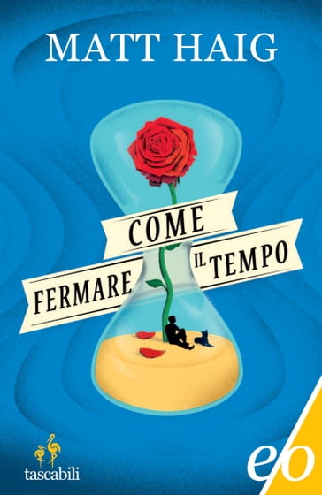 Come fermare il tempo - Matt Haig