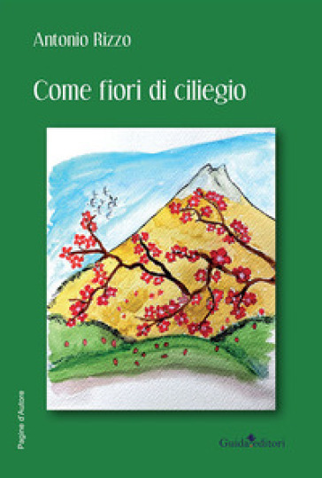 Come fiori di ciliegio - Antonio Rizzo