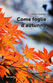 Come foglie d autunno