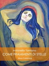 Come frammenti di stelle