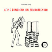 Come funziona un bibliotecario