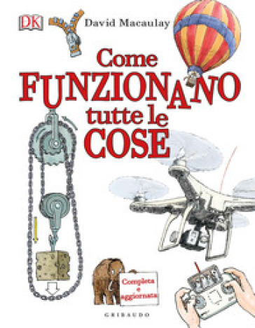 Come funzionano tutte le cose - David Macaulay