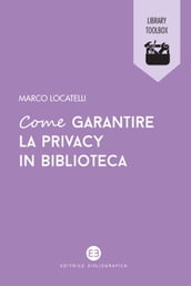 Come garantire la privacy in biblioteca