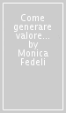 Come generare valore nella formazione continua