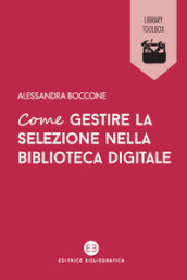 Come gestire la selezione nella biblioteca digitale