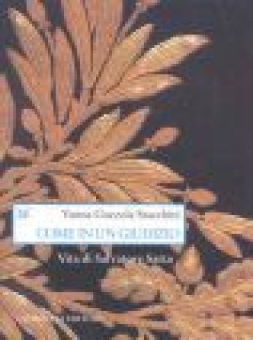 Come in un giudizio. Vita di Salvatore Satta - Vanna Gazzola Stacchini