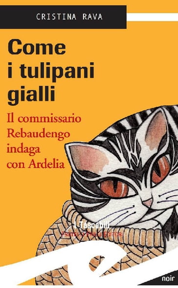 Come i tulipani gialli - Cristina Rava