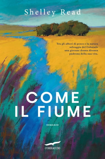 Come il fiume - Shelley Read