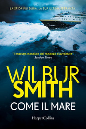 Come il mare - Wilbur Smith