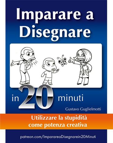 Come imparare a disegnare in 20 minuti - Gustavo Guglielmotti