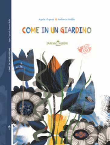 Come in un giardino - Agata Vignes - Antonio Boffa