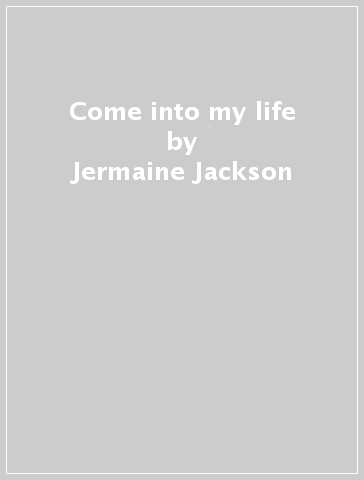 Come into my life - Jermaine Jackson