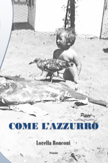 Come l'azzurro. Pippo - Lorella Ronconi