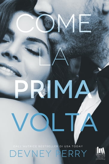 Come la prima volta - Devney Perry