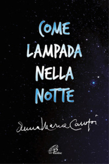 Come lampada nella notte - Anna Maria Cànopi