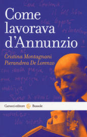 Come lavorava d Annunzio