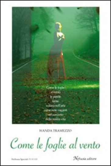 Come le foglie al vento - Wanda Tramezzo