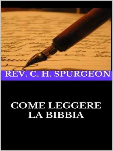 Come leggere la Bibbia - Rev. C. H. Spurgeon