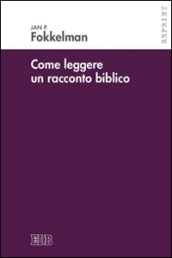 Come leggere un racconto biblico